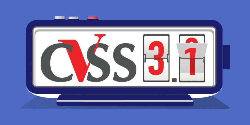 What Is CVSS V3.1? - Understanding The New CVSS