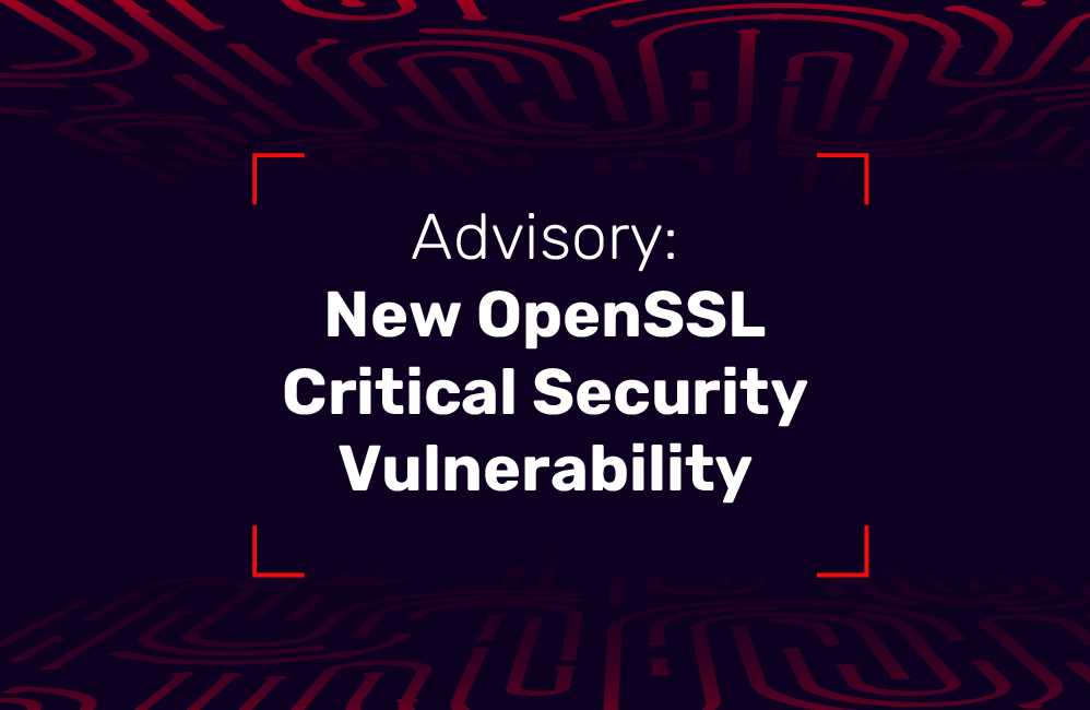 Advisory New Openssl Critical Security Vulnerability